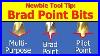 Newbie_Tool_Tip_Brad_Point_Drill_Bits_U0026_Other_Twist_Bits_01_qfx